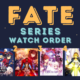 fate watch order